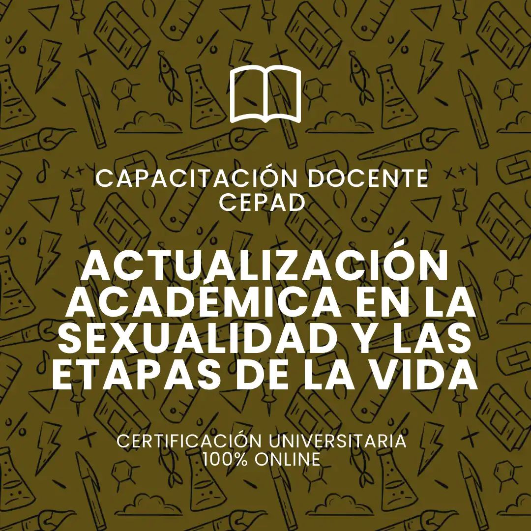 Actualización académica en la sexualidad y las etapas de la vida