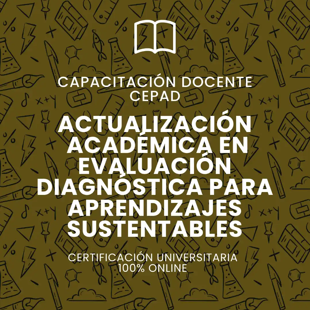 Curso Actualización académica en evaluación diagnóstica para aprendizajes sustentables