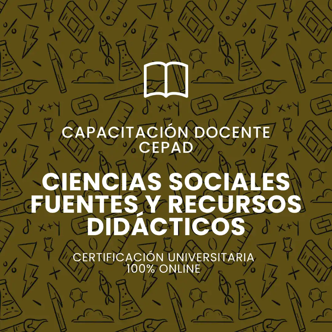 Curso Ciencias sociales: fuentes y recursos didacticos